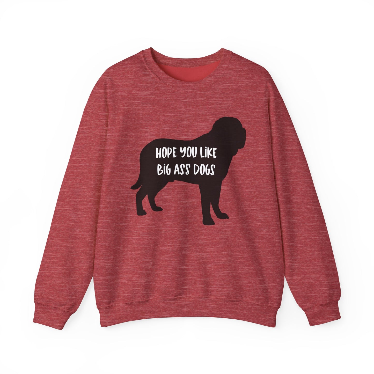 Hope you like big ass Dogs Unisex Heavy Blend™ Crewneck Sweatshirt Heather Sport Scarlet Red