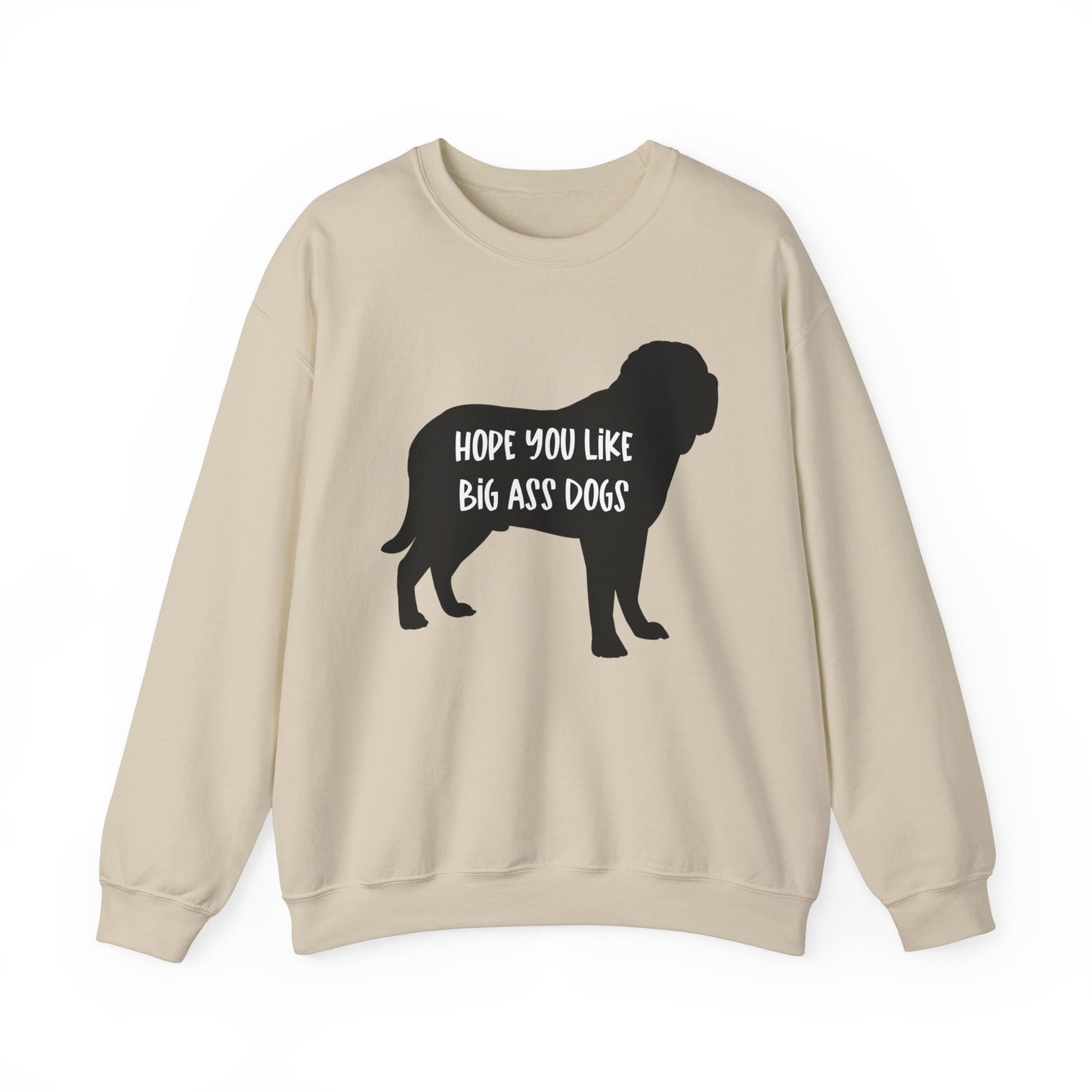 Hope you like big ass Dogs Unisex Heavy Blend™ Crewneck Sweatshirt Sand