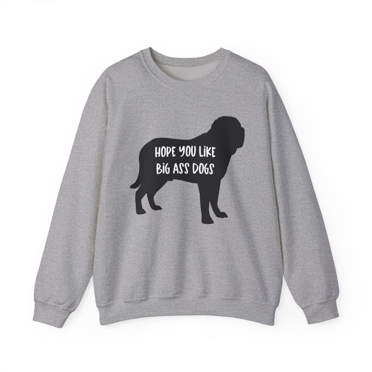 Hope you like big ass Dogs Unisex Heavy Blend™ Crewneck Sweatshirt Sport Grey