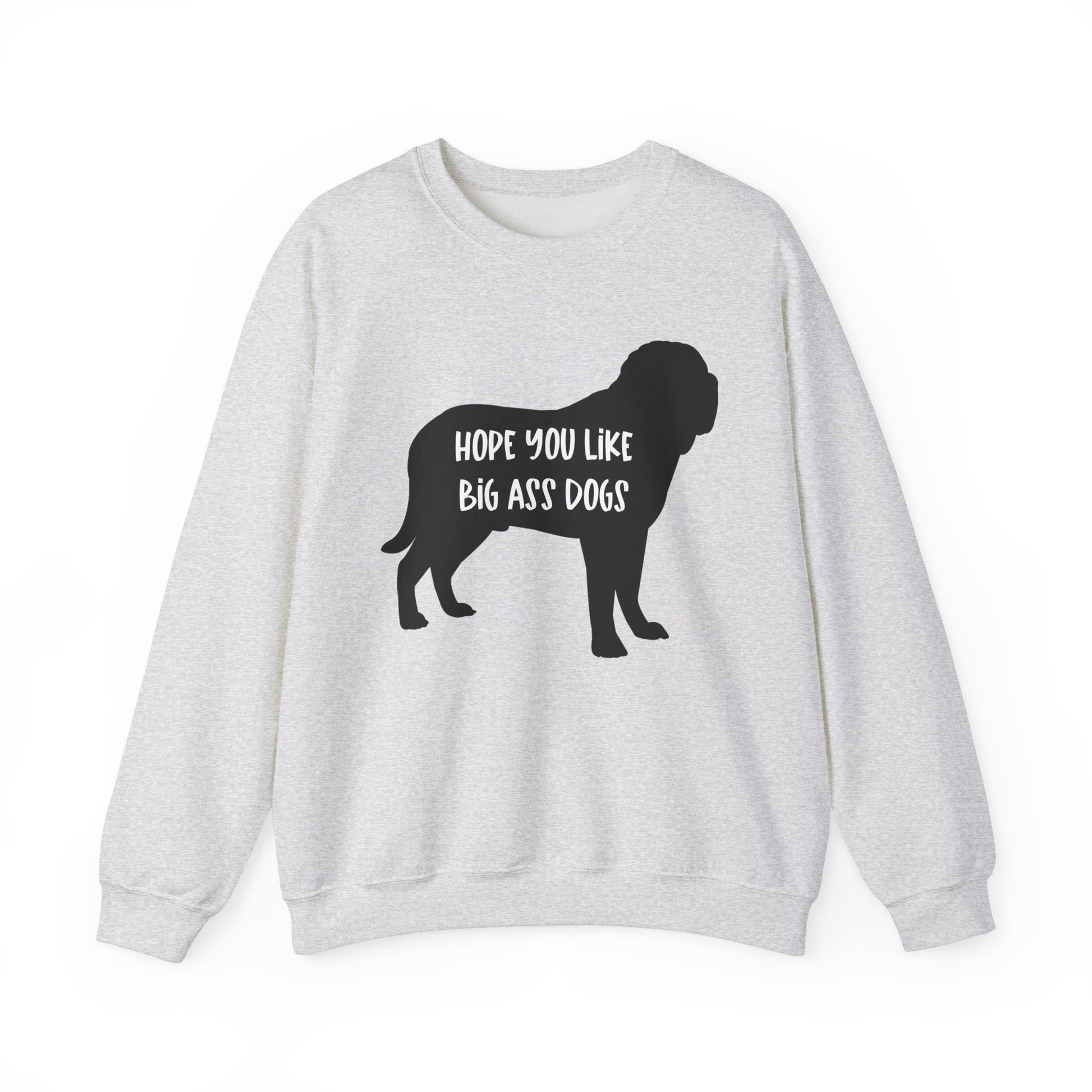 Hope you like big ass Dogs Unisex Heavy Blend™ Crewneck Sweatshirt Ash
