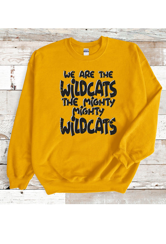 We Are The Wildcats T Shirt/Sweatshirt