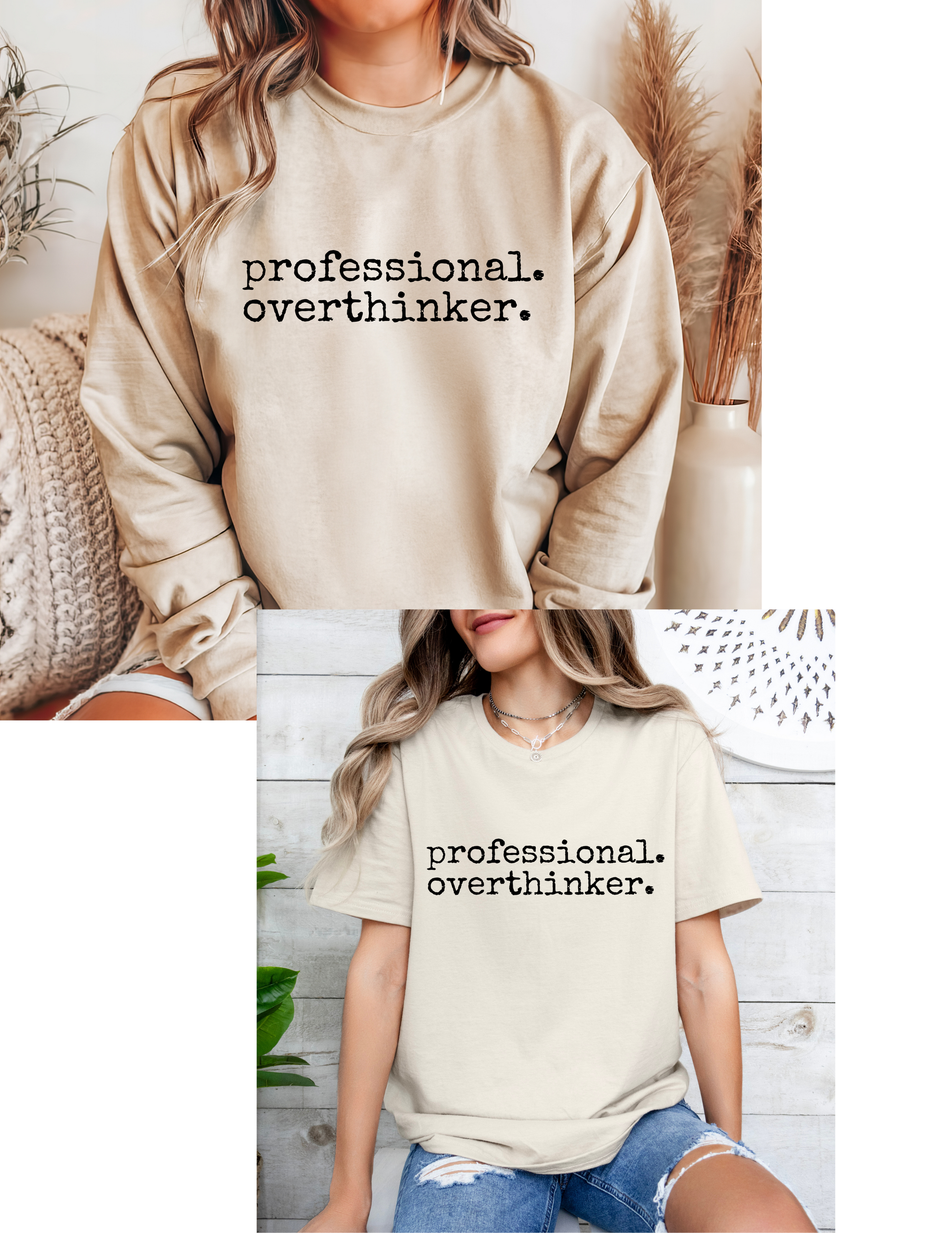 Professional Overthinker T Shirt/Sweatshirt