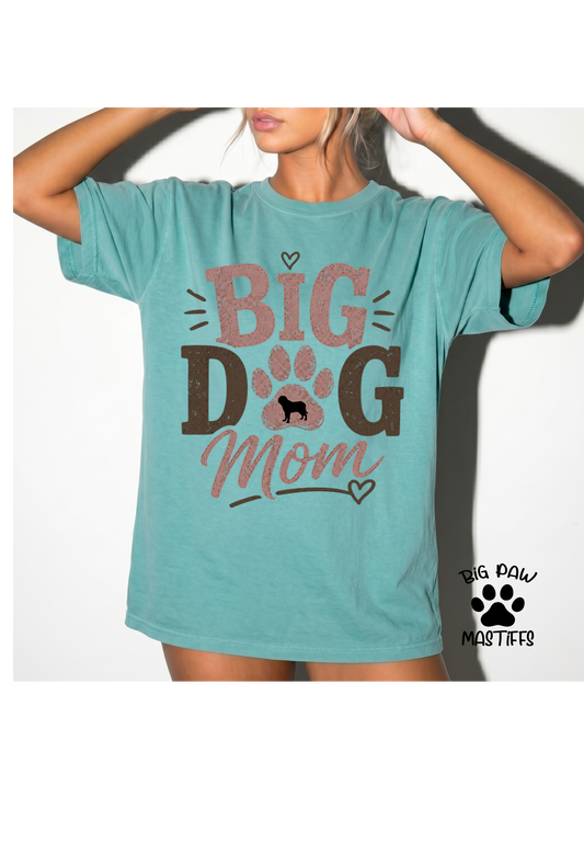 Big Dog Mom Comfort Colors