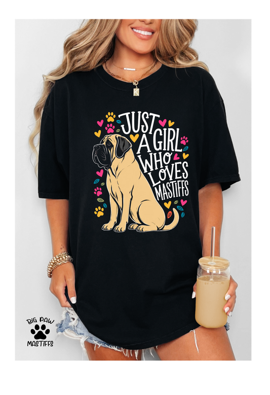 Just A Girl Who Loves Mastiffs